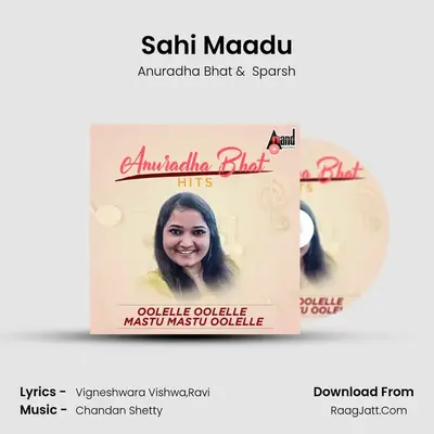 Sahi Maadu MP3 Song by Anuradha Bhat Cover