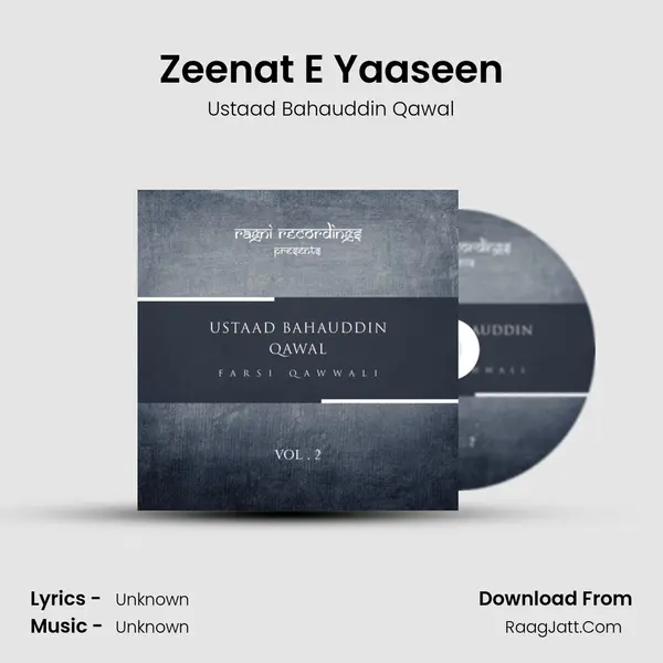 Zeenat E Yaaseen MP3 Song by Ustaad Bahauddin Qawal Cover