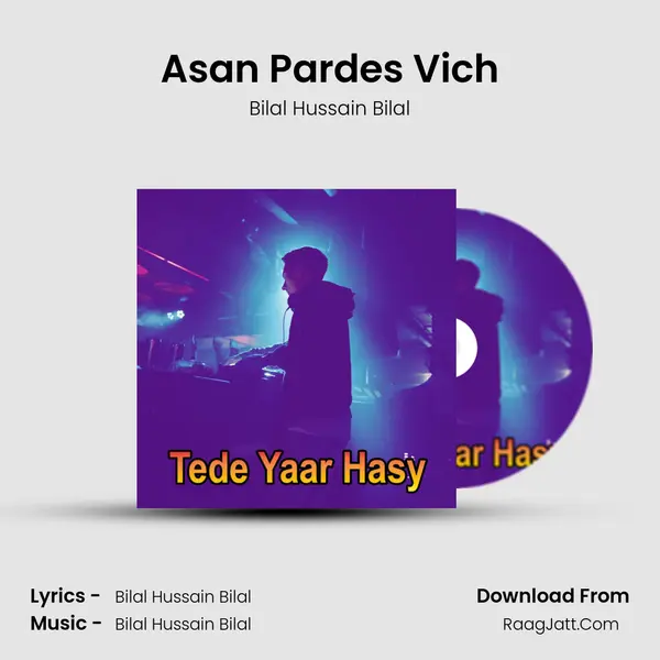 Asan Pardes Vich MP3 Song by Bilal Hussain Bilal Cover