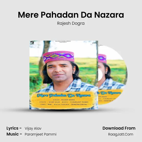 Mere Pahadan Da Nazara MP3 Song by Rajesh Dogra Cover