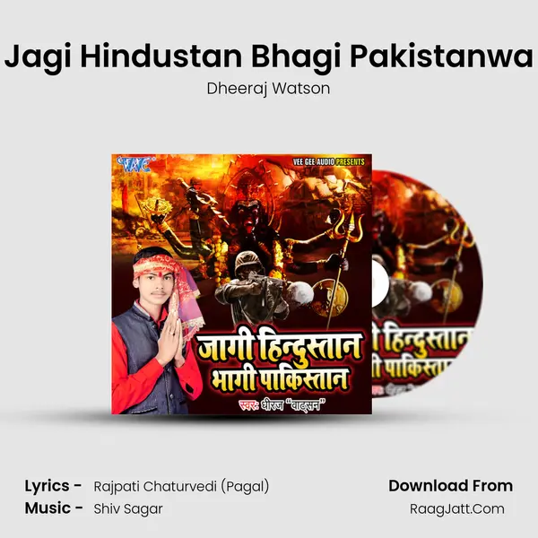 Jagi Hindustan Bhagi Pakistanwa MP3 Song by Dheeraj Watson Cover