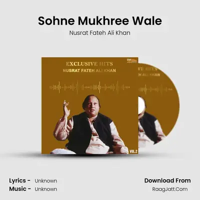 Sohne Mukhree Wale MP3 Song by Nusrat Fateh Ali Khan Cover
