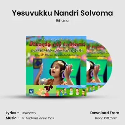 Yesuvukku Nandri Solvoma MP3 Song by Rihana Cover