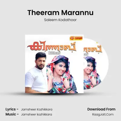Theeram Marannu MP3 Song by Saleem Kodathoor Cover