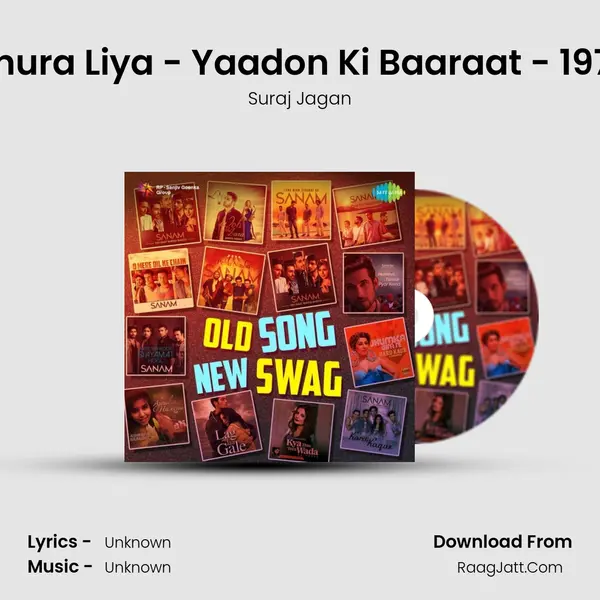 Chura Liya - Yaadon Ki Baaraat - 1973 MP3 Song by Suraj Jagan Cover