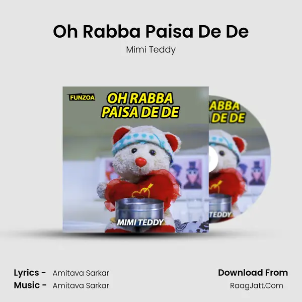 Oh Rabba Paisa De De mp3 song