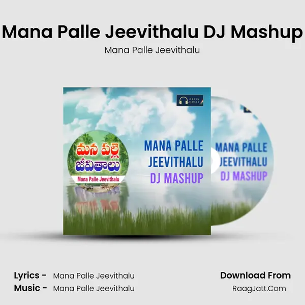 Mana Palle Jeevithalu DJ Mashup - Mana Palle Jeevithalu