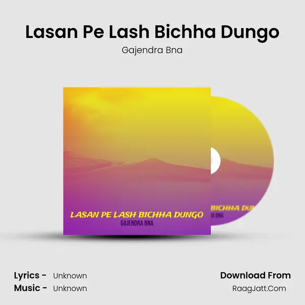 Lasan Pe Lash Bichha Dungo MP3 Song by Gajendra Bna Cover