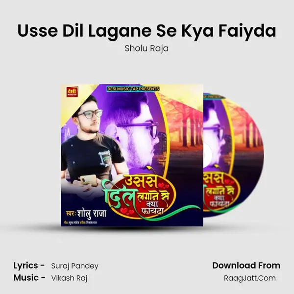 Usse Dil Lagane Se Kya Faiyda mp3 song