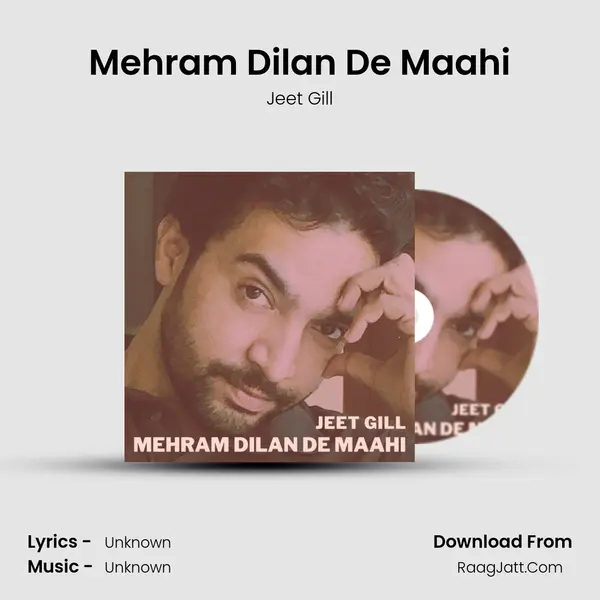 Mehram Dilan De Maahi mp3 song