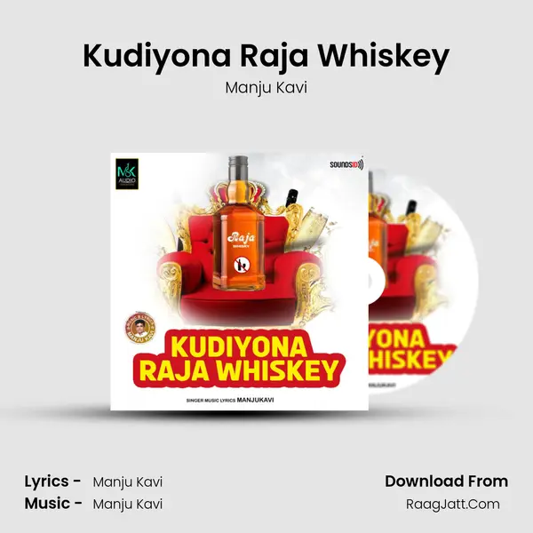 Kudiyona Raja Whiskey - Manju Kavi