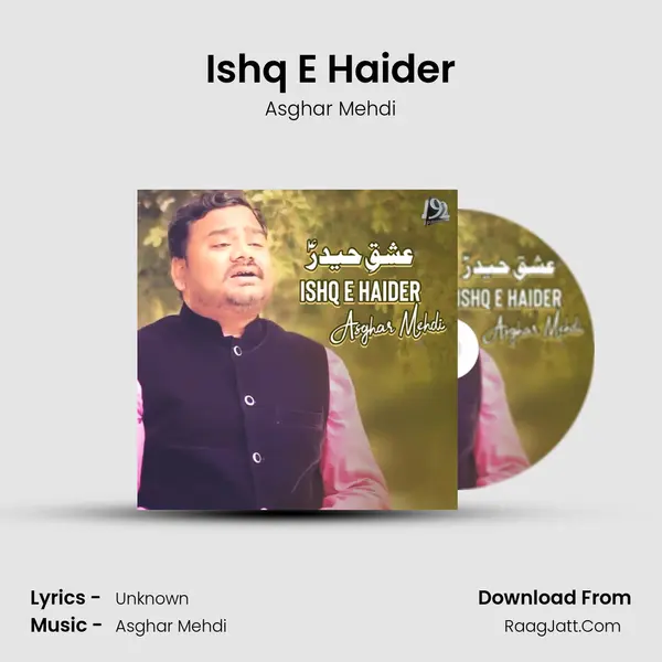 Ishq E Haider - Single - Asghar Mehdi