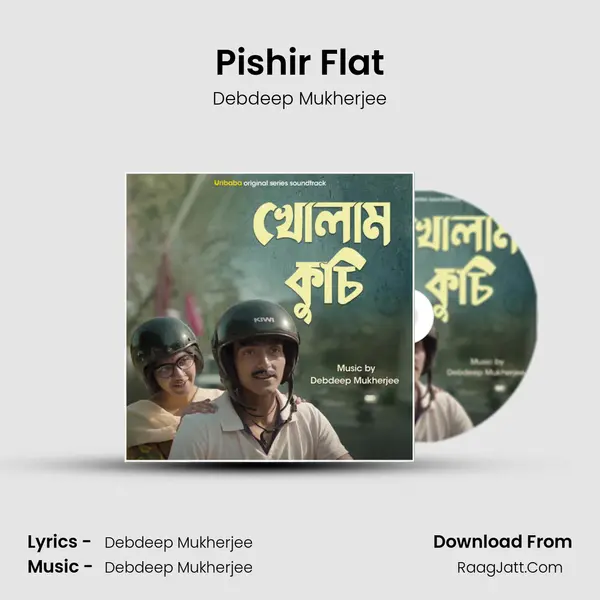 Pishir Flat MP3 Song by Debdeep Mukherjee Cover