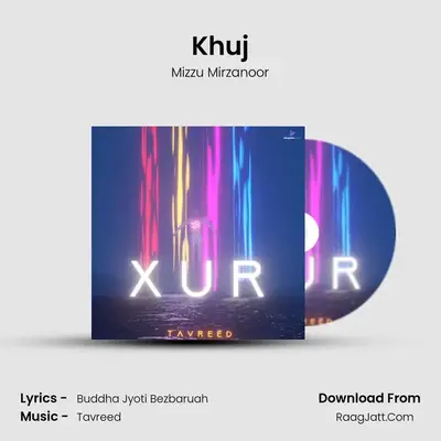 Khuj MP3 Song by Mizzu Mirzanoor Cover