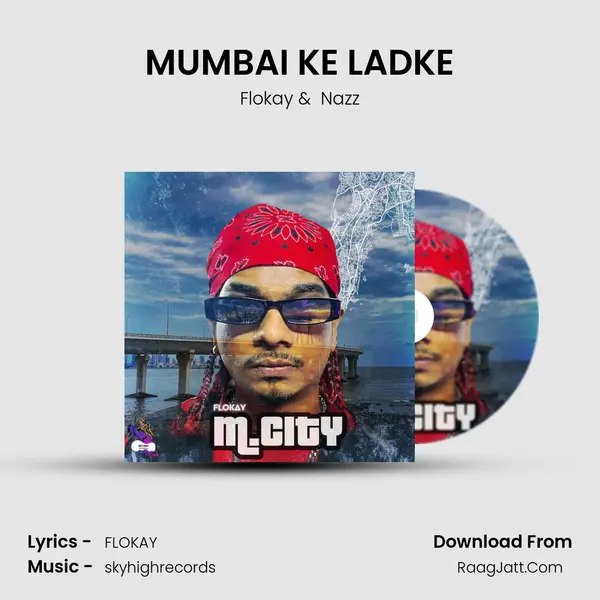 MUMBAI KE LADKE MP3 Song by Flokay Cover