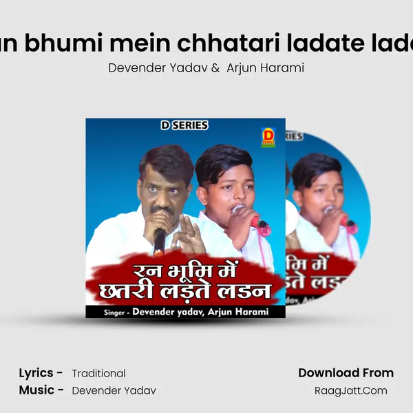 Ran bhumi mein chhatari ladate ladan mp3 song