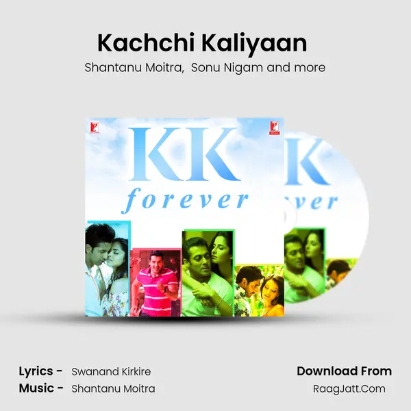Kachchi Kaliyaan (From Laaga Chunari Mein Daag - Journey Of A Woman) mp3 song