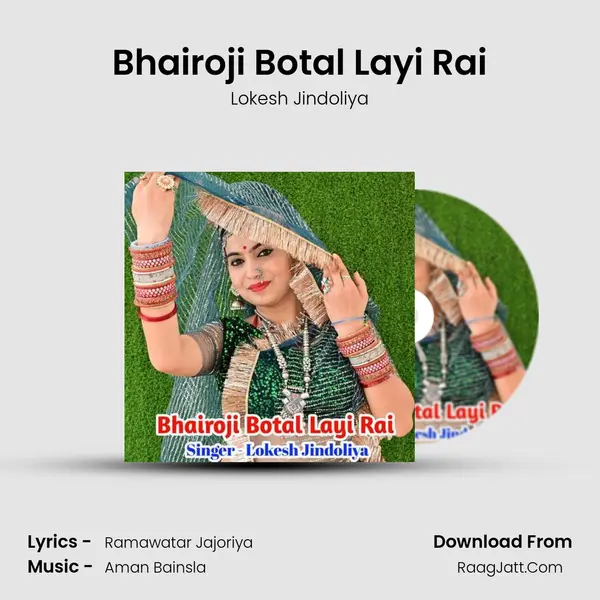 Bhairoji Botal Layi Rai mp3 song