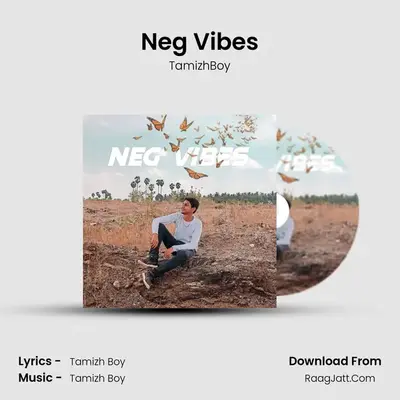 Neg Vibes - TamizhBoy