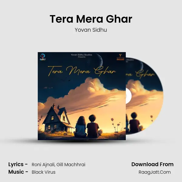 Tera Mera Ghar MP3 Song by Yovan Sidhu Cover