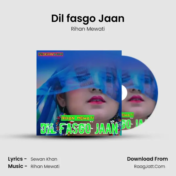 Dil fasgo Jaan - Rihan Mewati