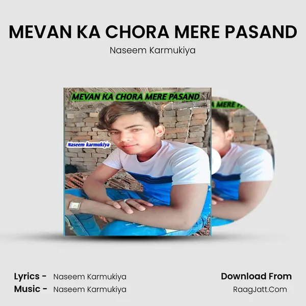 MEVAN KA CHORA MERE PASAND - Naseem Karmukiya