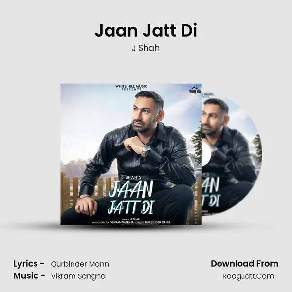 Jaan Jatt Di MP3 Song by J Shah Cover