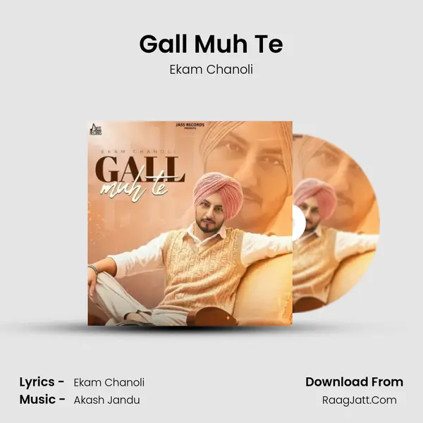 Gall Muh Te mp3 song