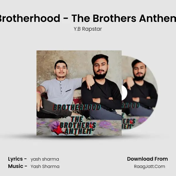 Brotherhood - The Brother&#x27;s Anthem mp3 song