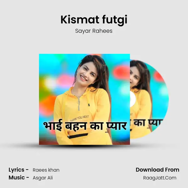 Kismat futgi MP3 Song by Sayar Rahees Cover