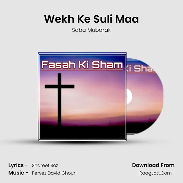 Wekh Ke Suli Maa MP3 Song by Saba Mubarak Cover
