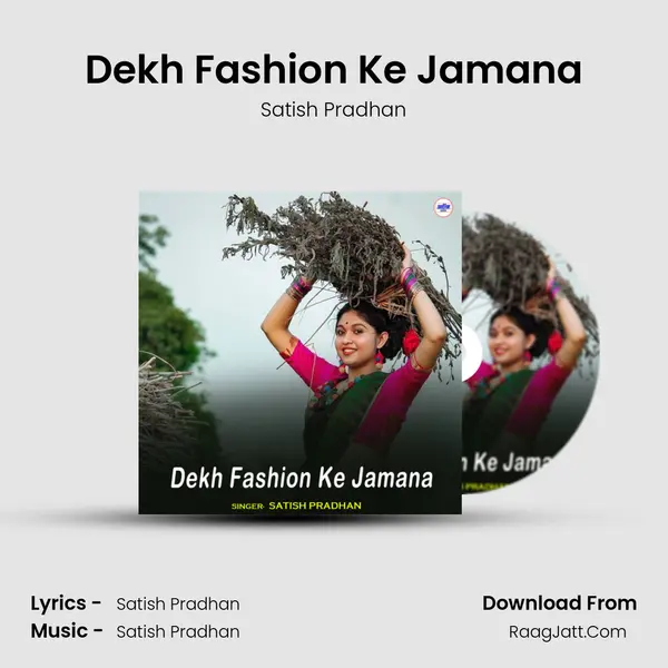 Dekh Fashion Ke Jamana mp3 song