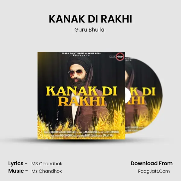 KANAK DI RAKHI MP3 Song by Guru Bhullar Cover