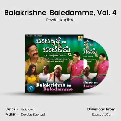 Balakrishne (BA) Baledamme, Vol. 4 - Devdas Kapikad