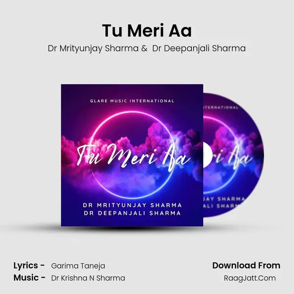 Tu Meri Aa mp3 song