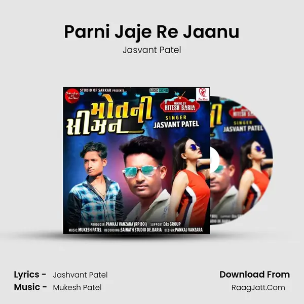 Parni Jaje Re Jaanu MP3 Song by Jasvant Patel Cover
