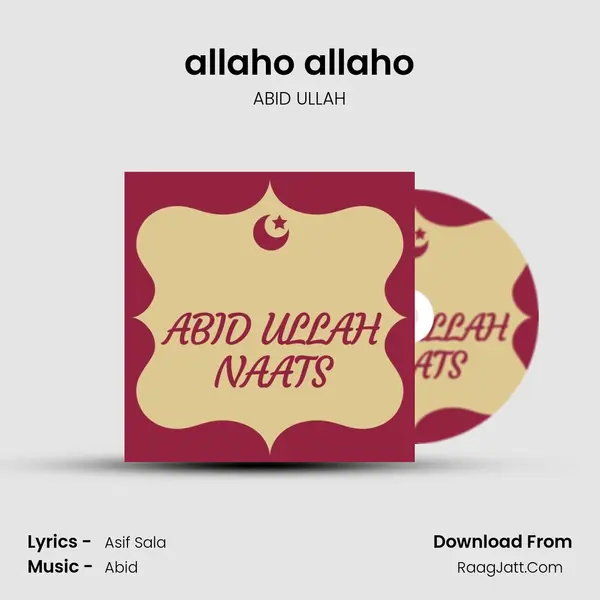 allaho allaho MP3 Song by ABID ULLAH Cover