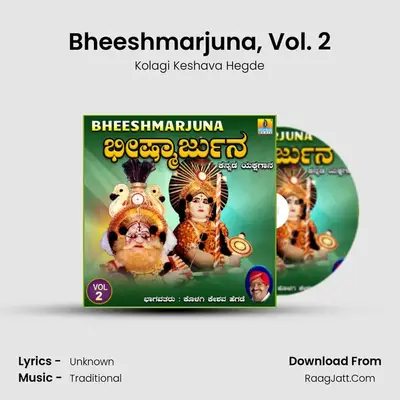 Bheeshmarjuna, Vol. 2 - Kolagi Keshava Hegde