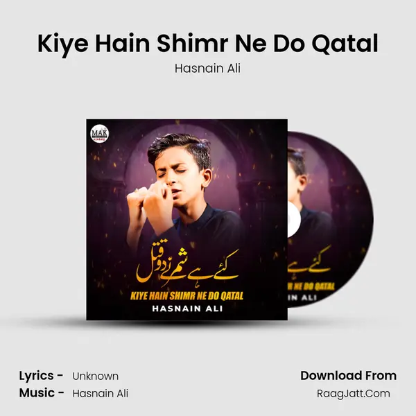 Kiye Hain Shimr Ne Do Qatal mp3 song