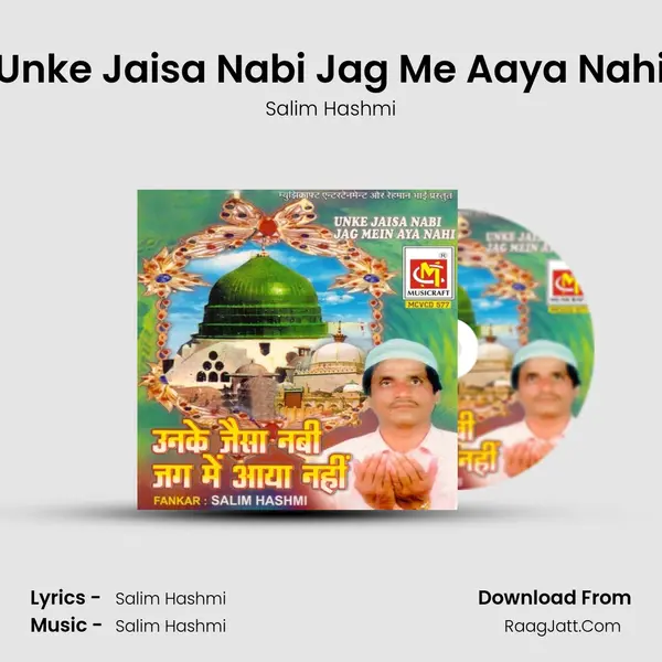 Unke Jaisa Nabi Jag Me Aaya Nahi MP3 Song by Salim Hashmi Cover