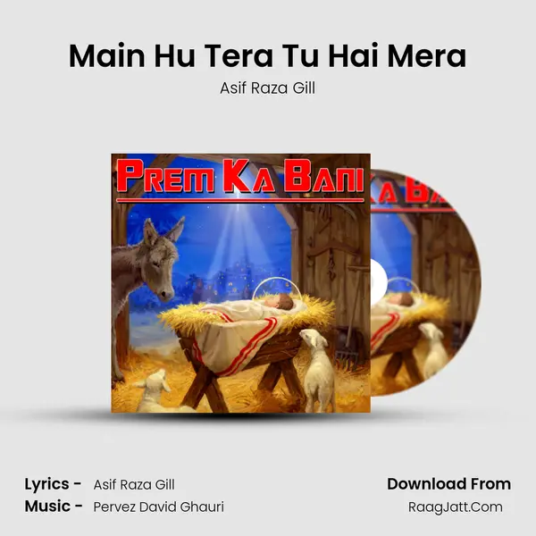 Main Hu Tera Tu Hai Mera MP3 Song by Asif Raza Gill Cover