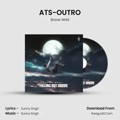 ATS-OUTRO MP3 Song by Brave Wrld Cover