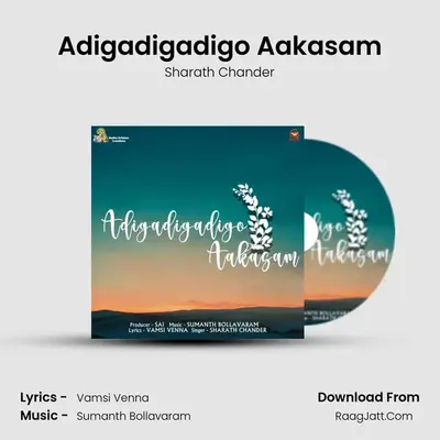 Adigadigadigo Aakasam - Sharath Chander