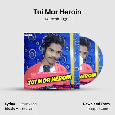 Tui Mor Heroin MP3 Song by Ramesh Jagat Cover