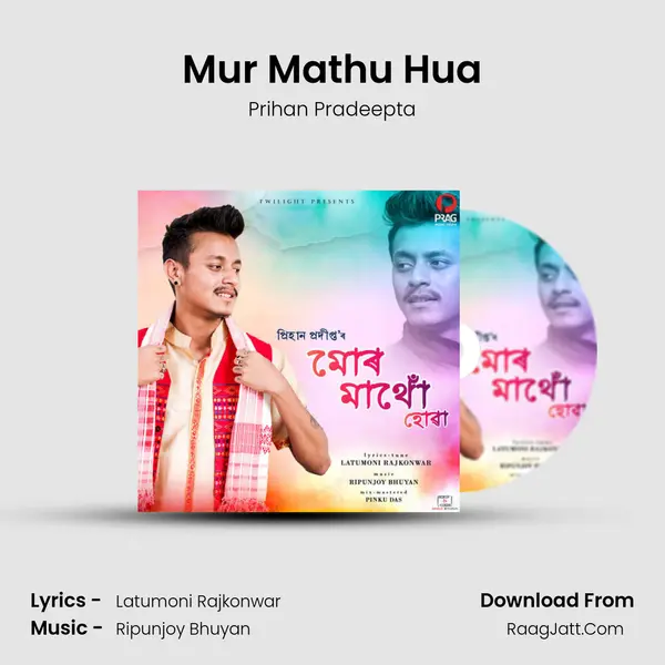 Mur Mathu Hua - Prihan Pradeepta
