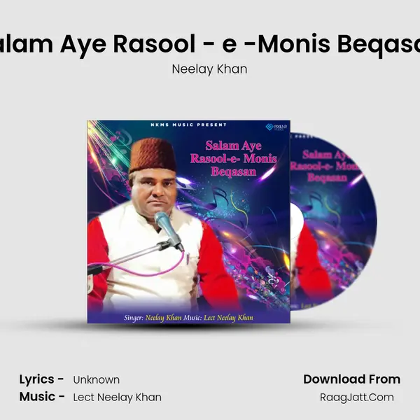 Salam Aye Rasool - e -Monis Beqasan MP3 Song by Neelay Khan Cover