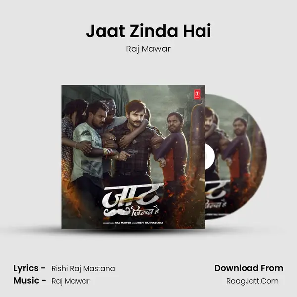 Jaat Zinda Hai - Raj Mawar