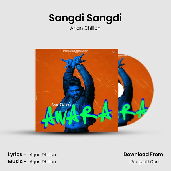 Sangdi Sangdi MP3 Song by Arjan Dhillon Cover