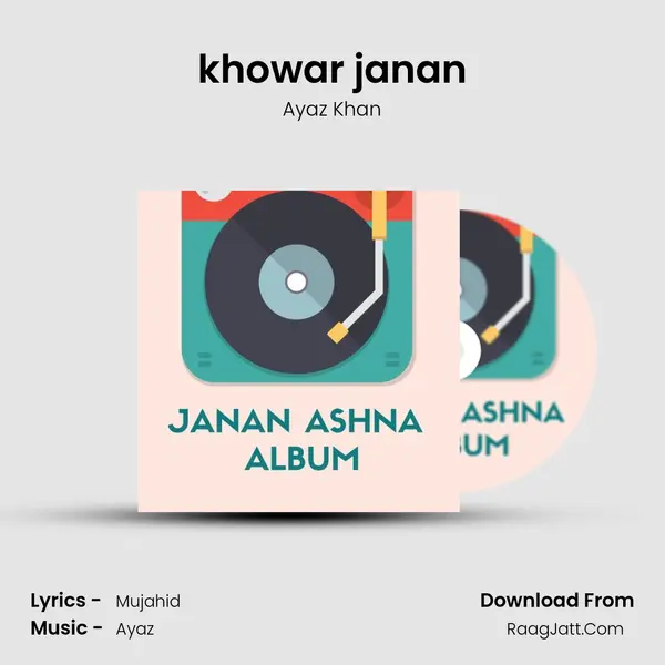 khowar janan MP3 Song by Ayaz Khan Cover