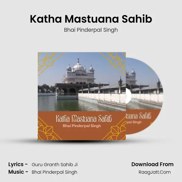 Katha Mastuana Sahib MP3 Song by Bhai Pinderpal Singh Cover